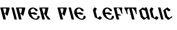 Piper Pie Leftalic font