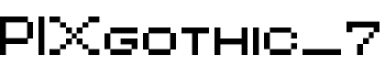 PIXgothic_7 font