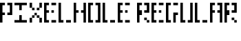 Pixelhole Regular font