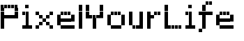 PixelYourLife font