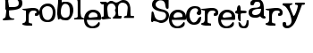 Problem Secretary font