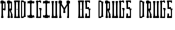 Prodigium Os Drugs Drugs font