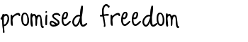 Promised Freedom font