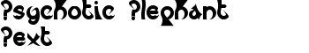 download Psychotic Elephant   Text font