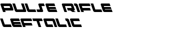 download Pulse Rifle Leftalic font