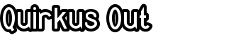 Quirkus Out font