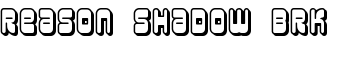 Reason Shadow BRK font