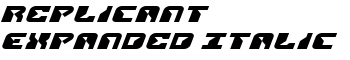 Replicant Expanded Italic font