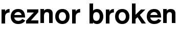 Reznor Broken font