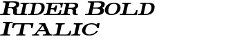 Rider Bold Italic font