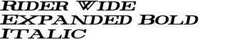 Rider Wide Expanded Bold Italic font