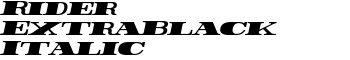 Rider ExtraBlack Italic font