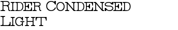 Rider Condensed Light font
