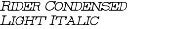 Rider Condensed Light Italic font