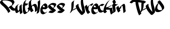 download Ruthless Wreckin TWO font