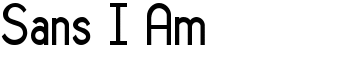 Sans I Am font