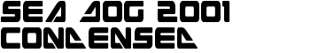 Sea Dog 2001 Condensed font
