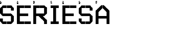 SERIESA font