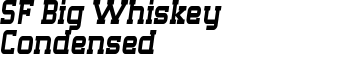 SF Big Whiskey Condensed font