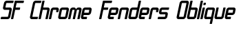 SF Chrome Fenders Oblique font