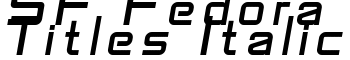 SF Fedora Titles Italic font