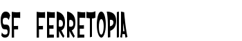 SF Ferretopia font
