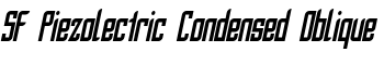 SF Piezolectric Condensed Oblique font