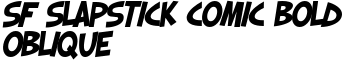 SF Slapstick Comic Bold Oblique font