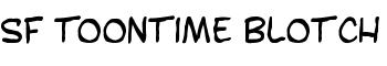 SF Toontime Blotch font