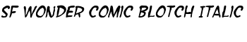 SF Wonder Comic Blotch Italic font