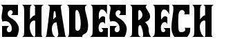 ShadesRech0 font