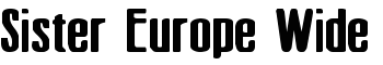 Sister Europe Wide font