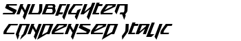 Snubfighter Condensed Italic font