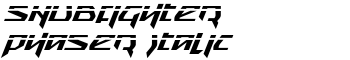 Snubfighter Phaser Italic font