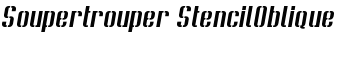 Soupertrouper StencilOblique font