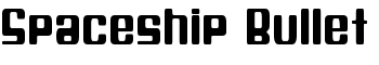 Spaceship Bullet font