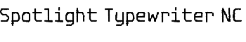 Spotlight Typewriter NC font