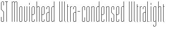 ST Moviehead Ultra-condensed UltraLight font