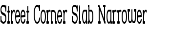 download Street Corner Slab Narrower font