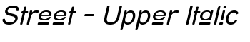 download Street - Upper Italic font