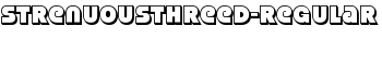 StrenuousThreeD-Regular font