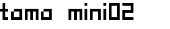 tama mini02 font