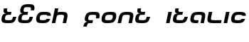 Tech Font Italic font