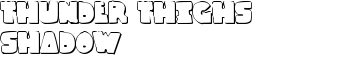 download Thunder Thighs Shadow font