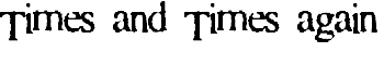 Times and Times again font