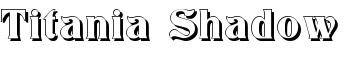 Titania Shadow font