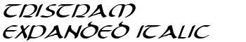 Tristram Expanded Italic font