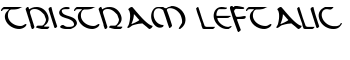 Tristram Leftalic font