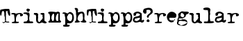 TriumphTippa regular font