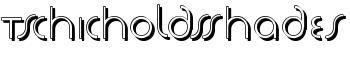 download TschicholdsShades font